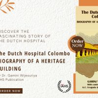 'The Dutch Hospital Colombo – BIOGRAPHY OF A HERITAGE BUILDING' by Dr. Gamini Wijesuriya